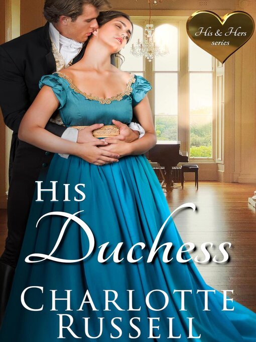 Title details for His Duchess by Charlotte Russell - Available
